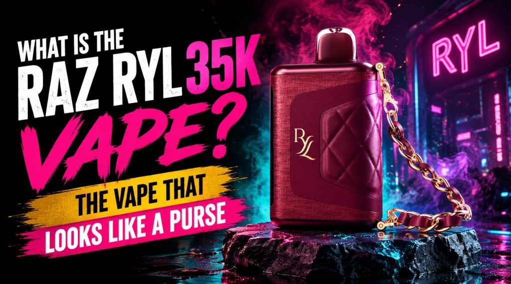 What Is the RAZ RYL 35K Vape?