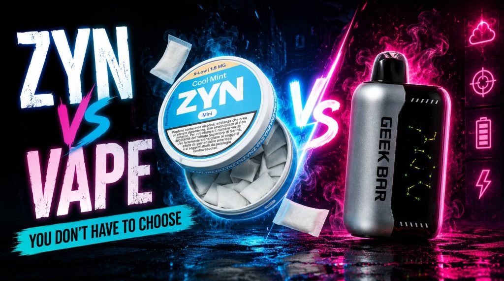 ZYN vs Vape: Why More Nicotine Users Are Carrying Both